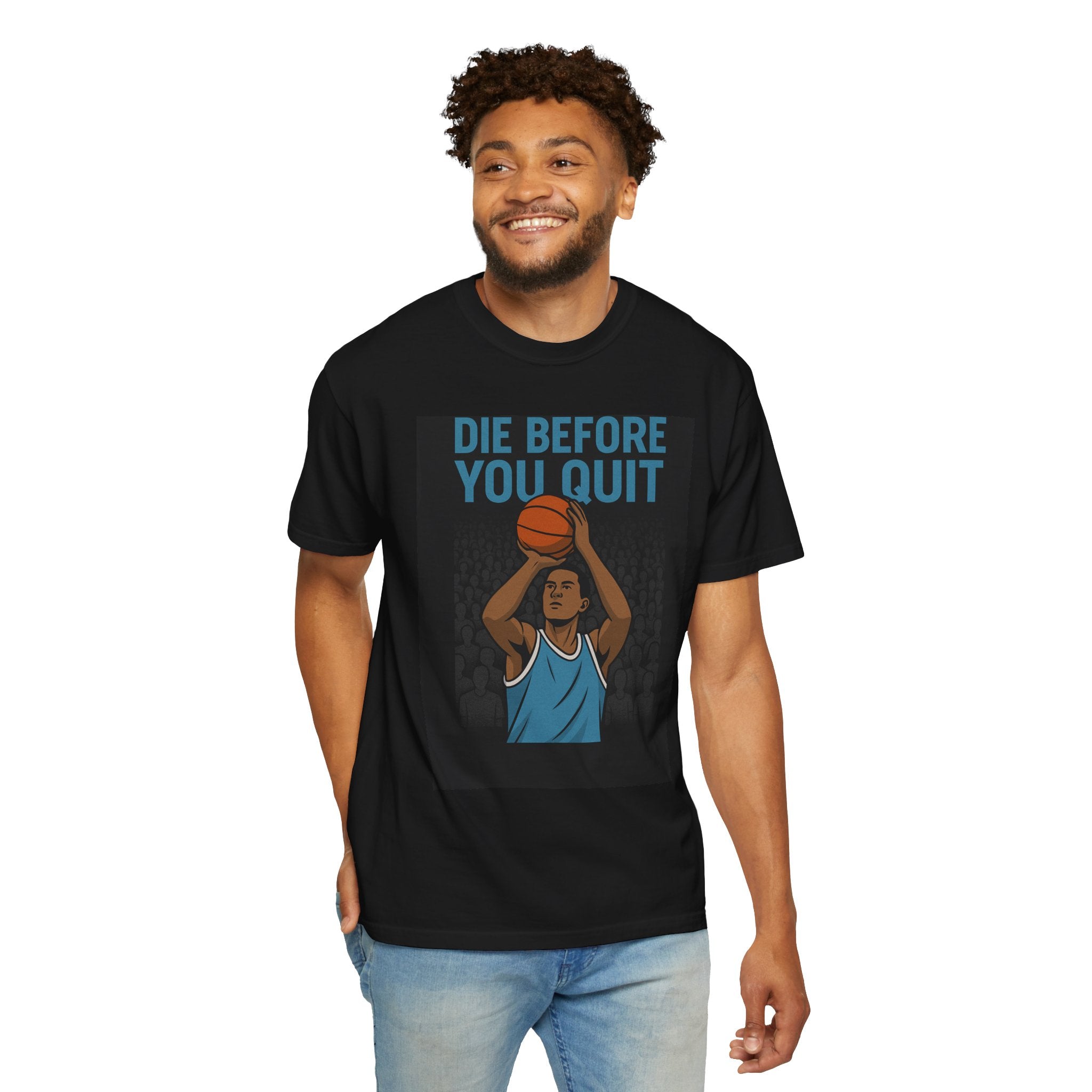 Motivational Basketball T-Shirt - Perfect for Athletes, Fitness Lovers, Gifts, Sports Tees, Workout Gear, Die Before You Quit