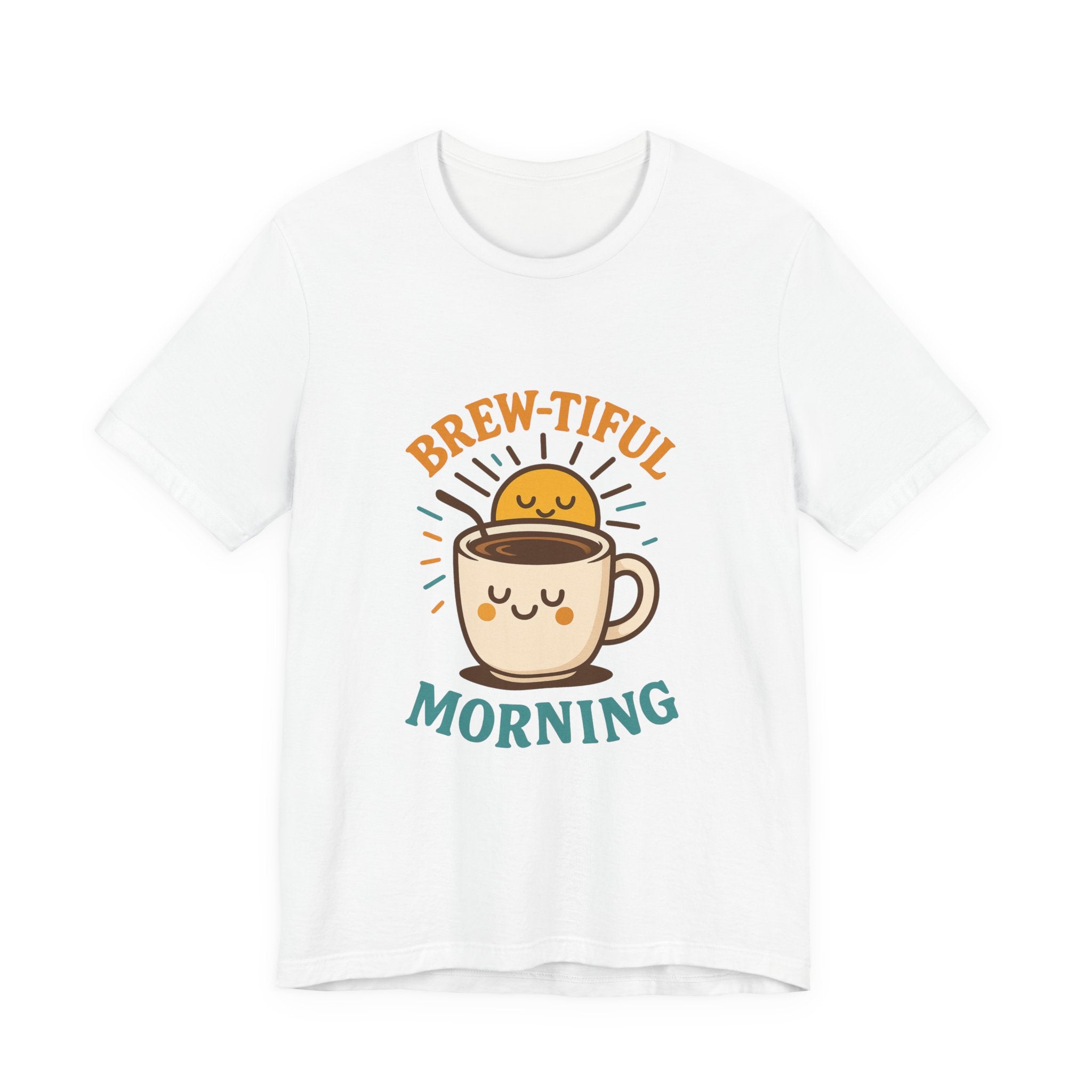 Brew-tiful Morning Tee - Cute Coffee T-Shirt for Coffee Lovers, Perfect Gift for Friends, Fun Casual Wear, Cozy Mornings, Birthday Gift