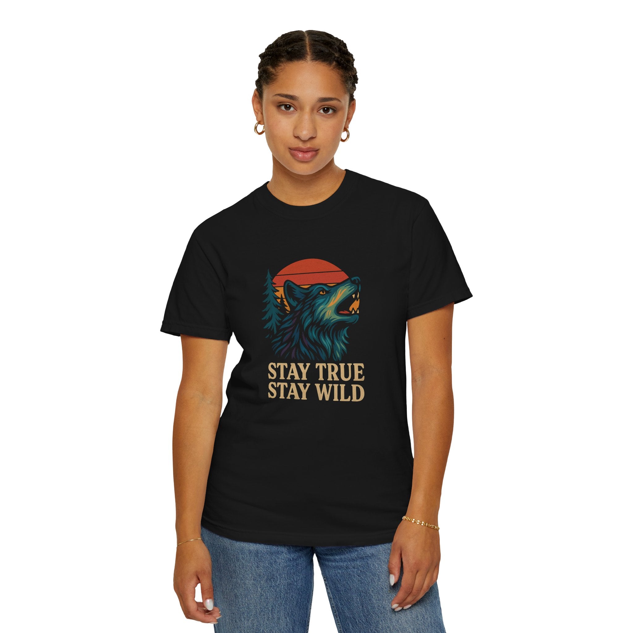 Stay True Stay Wild T-Shirt — Confident Statement Tee