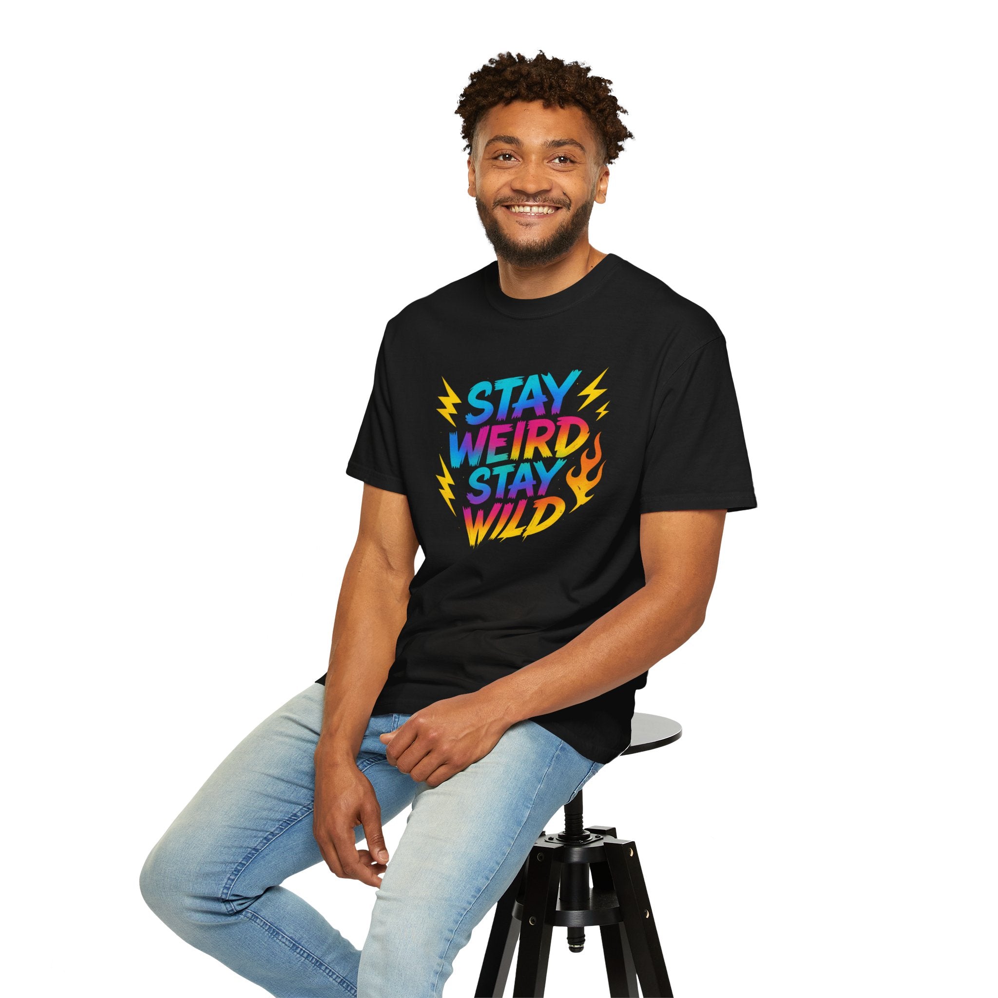 Stay Weird Stay Wild T-Shirt — 'a little bold' Graphic Tee