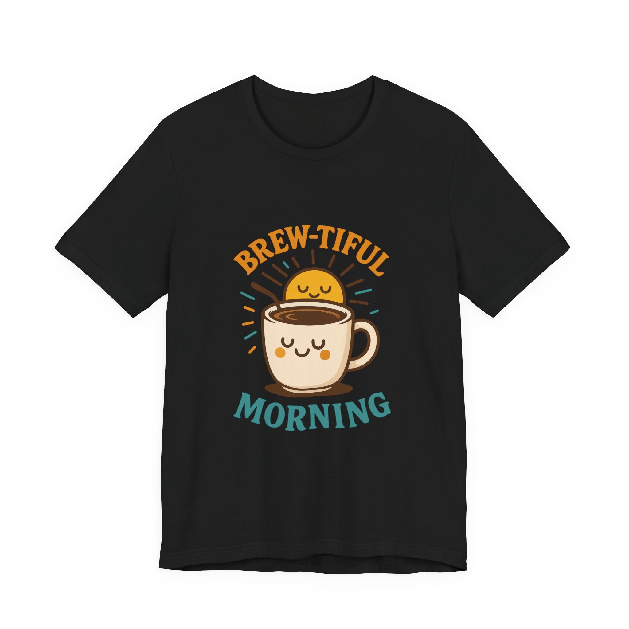 Brew-tiful Morning Tee - Cute Coffee T-Shirt for Coffee Lovers, Perfect Gift for Friends, Fun Casual Wear, Cozy Mornings, Birthday Gift