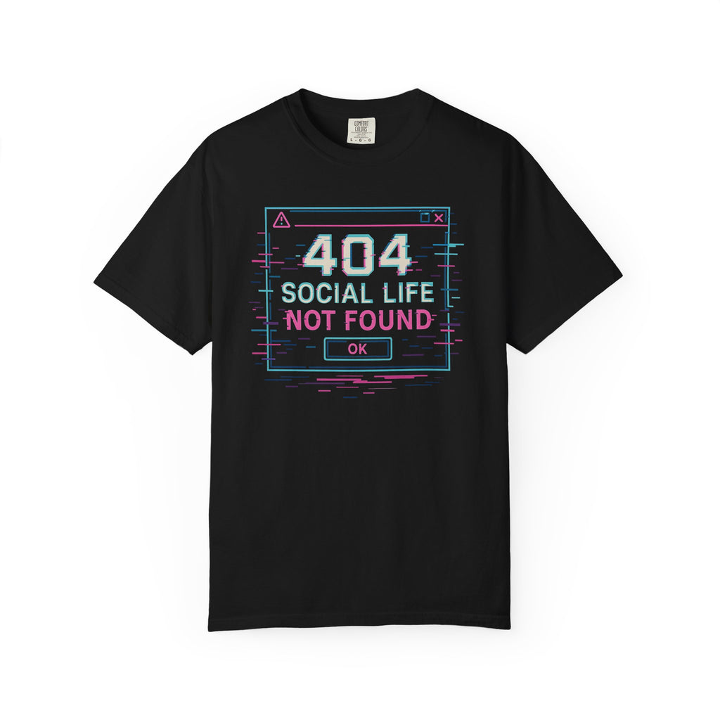 404 Social Life Not Found T-Shirt — Funny Pun Graphic Tee