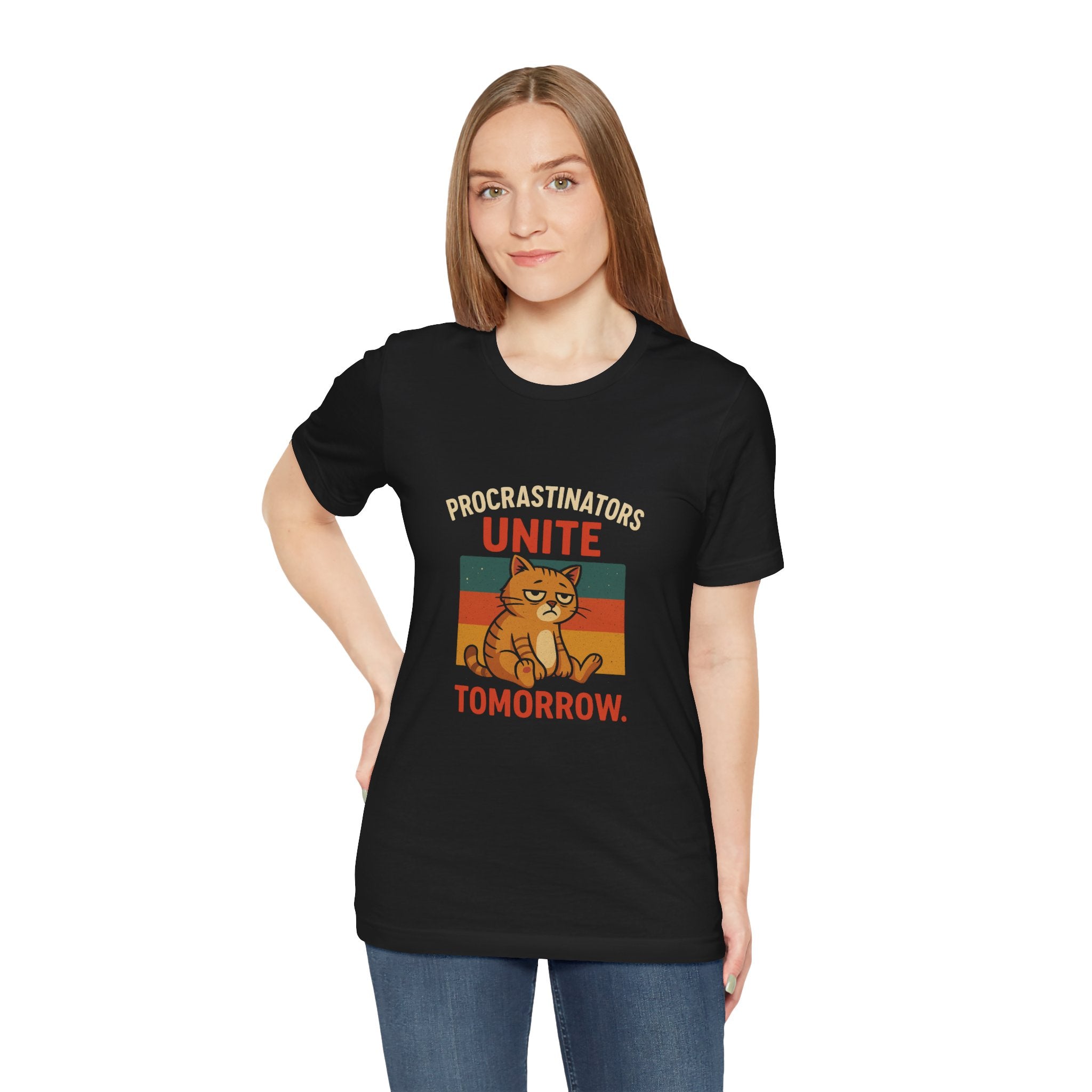 Procrastinators Unite Tomorrow T-Shirt — Funny Sarcastic Quote Tee